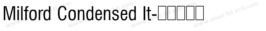 Milford Condensed It字体转换
